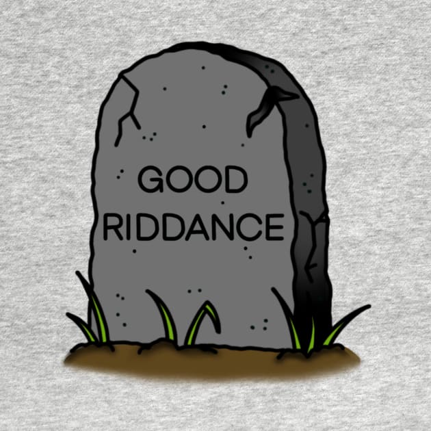 Good Riddance Gravestone by drawingsbydarcy